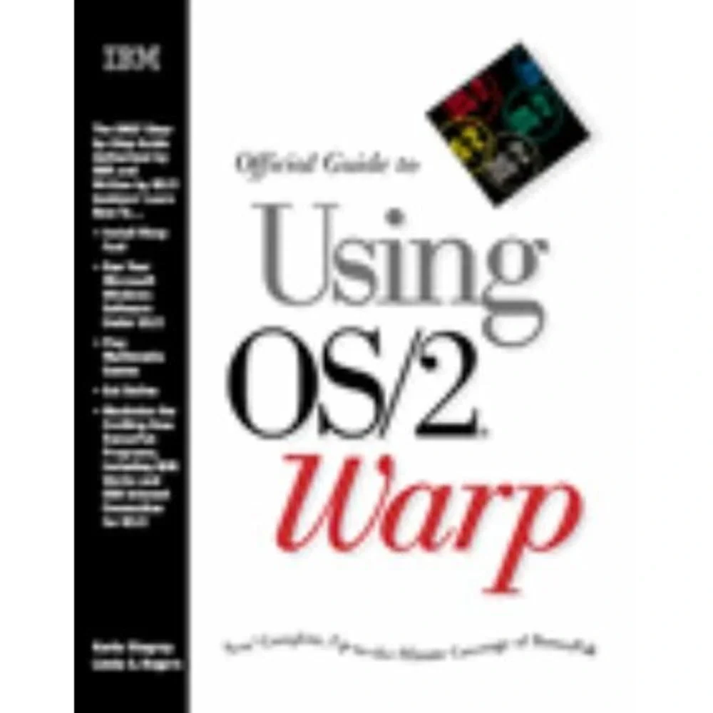 Official Guide to Using Os/2 Warp
